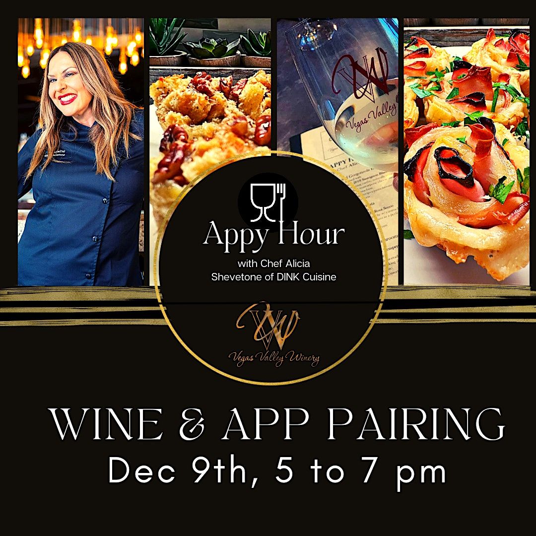 Holiday Appy Hour, Wine & Appetizer Pairing, Vegas Valley Winery