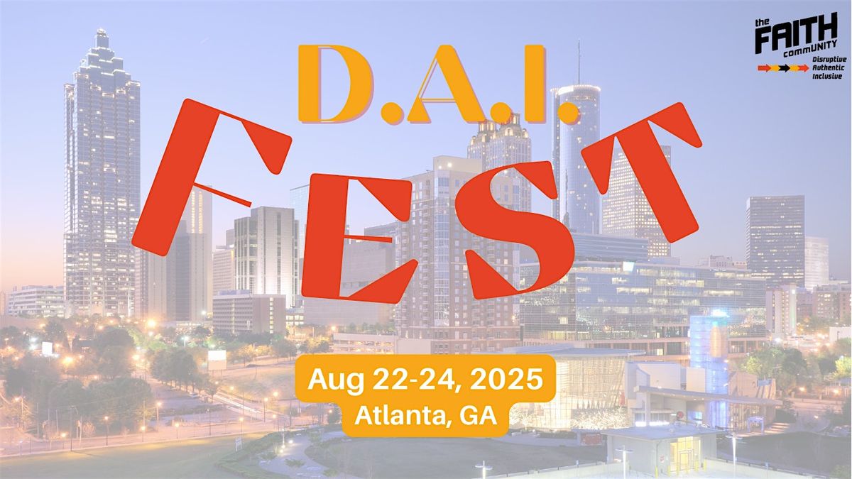 D.A.I. Fest 2025, 22 August | Event in Atlanta | AllEvents