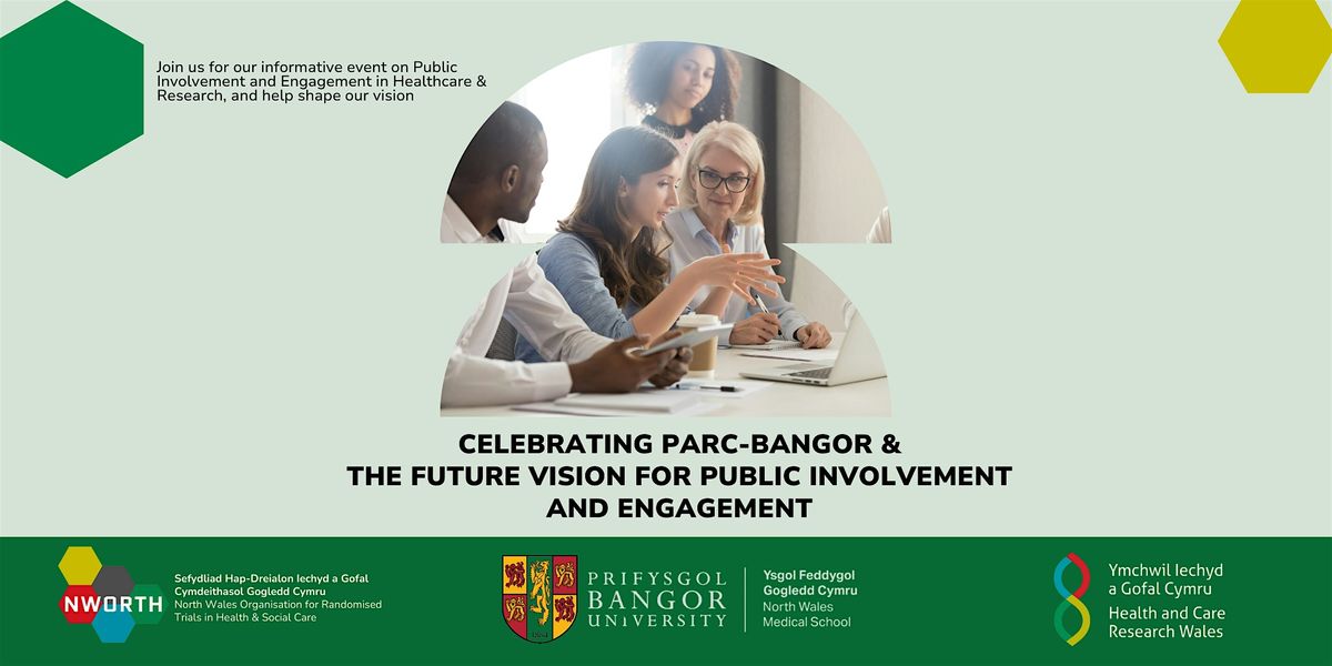 Celebrating PARC-Bangor & the Future Vision for Public Engagement ...