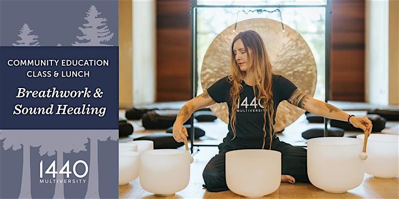 Lunch & Learn at 1440: Breathwork & Sound Healing, 4 December | Event in Scotts Valley | AllEvents