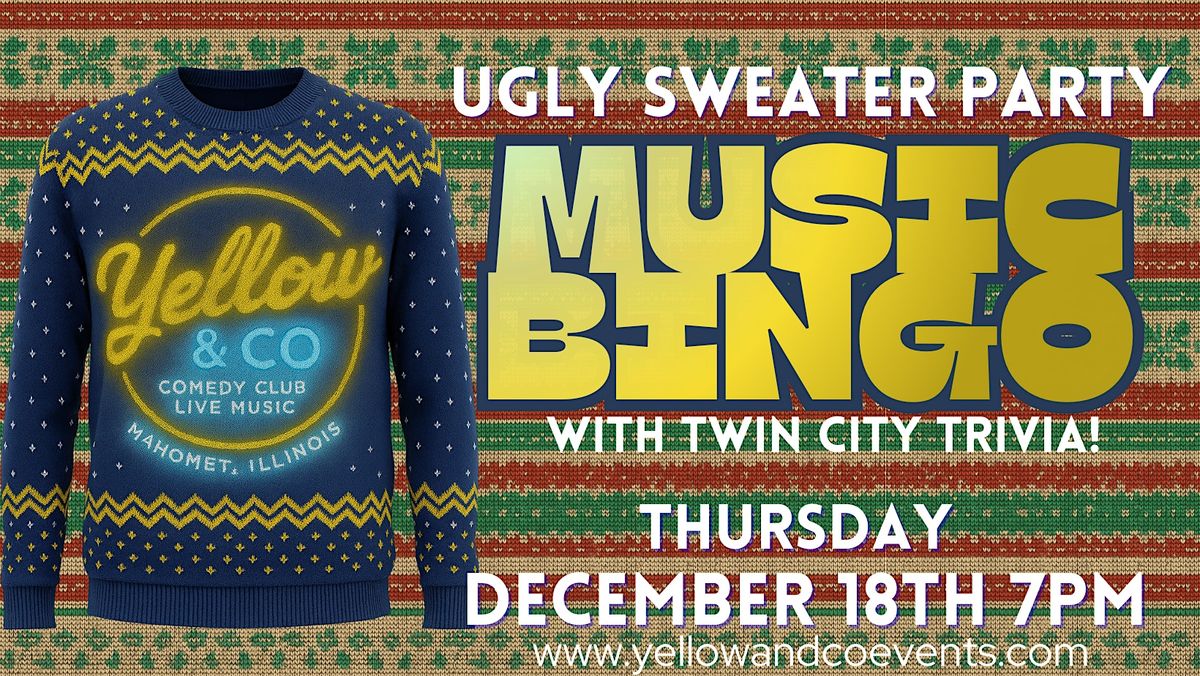 Ugly Sweater Party Music Bingo  by Twin City Trivia   @ Yellow & Co., 18 December | Event in Mahomet | AllEvents