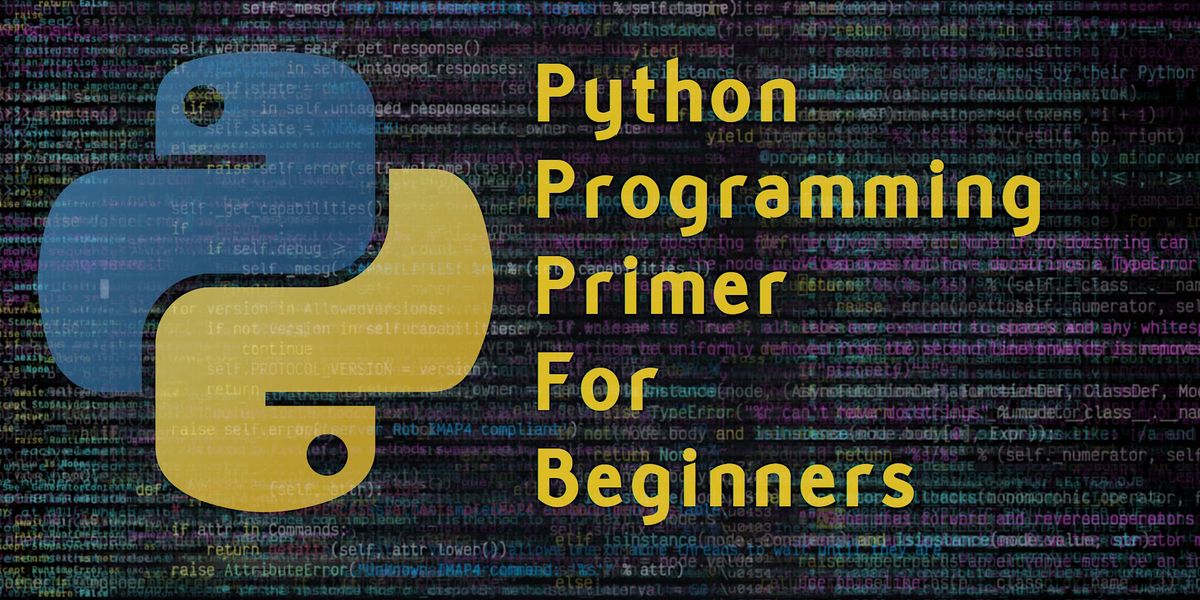 Python Programming Primer For Beginners, July 13 2023 | Online Event ...