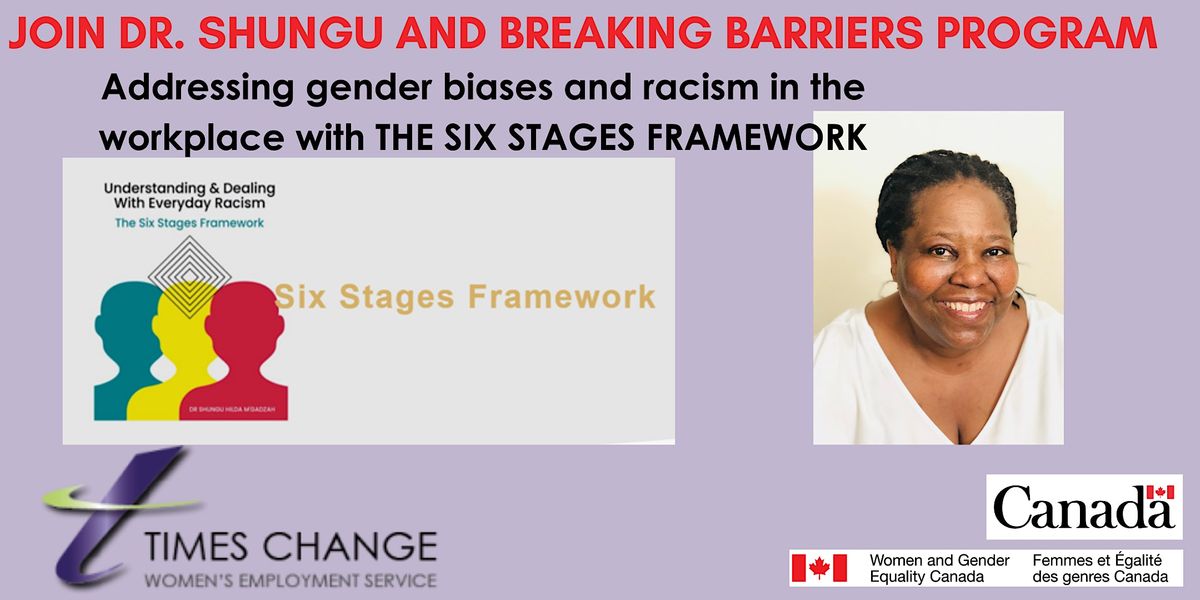 Addressing Gender Biases and Racism with THE SIX STAGES FRAMEWORK ...