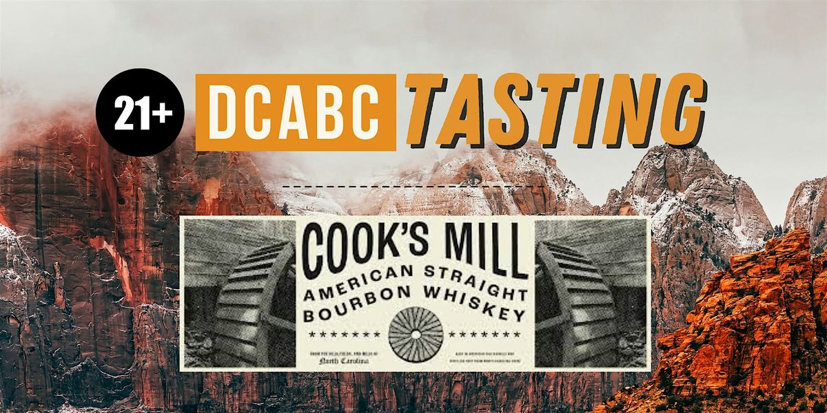 DCABC Tasting: Cooks Mill Bourbon, Durham County ABC Store #14, 24 May ...