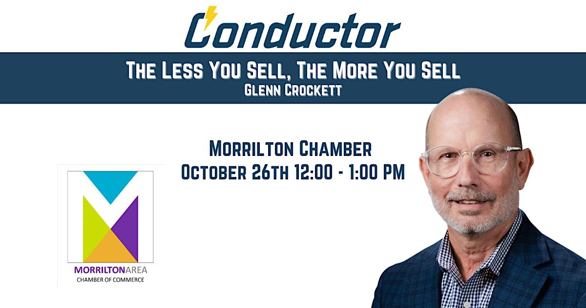 The Less You Sell, The More You Sell, Morrilton Area Chamber of