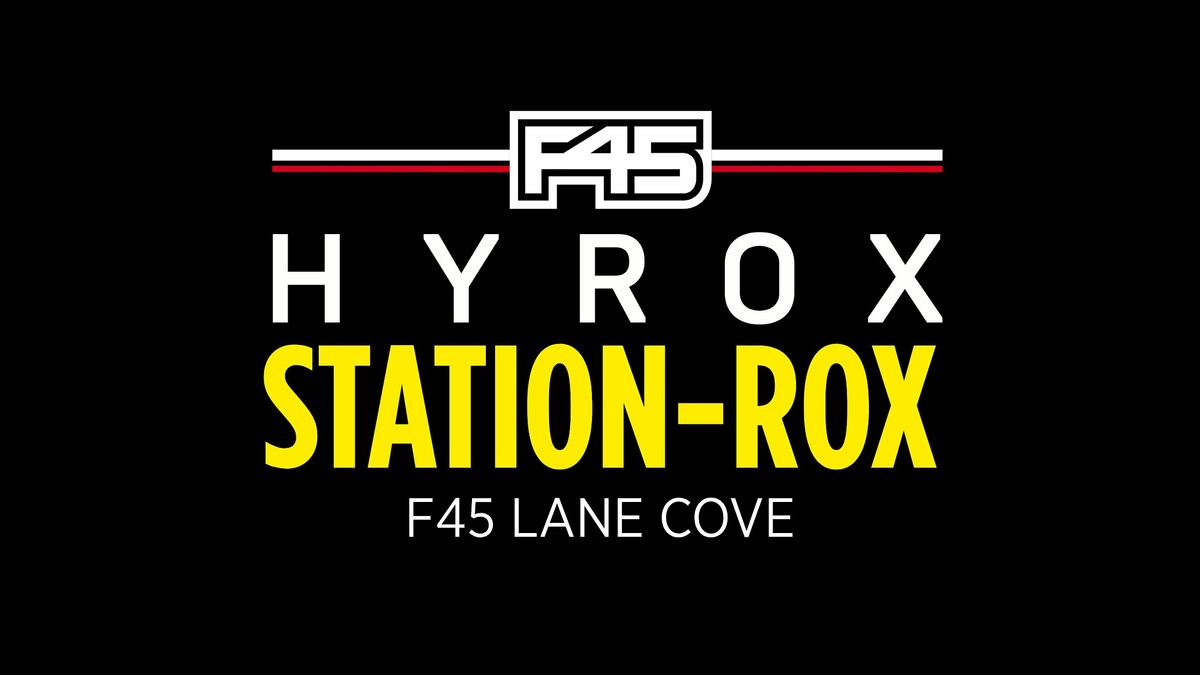 HYROX RACE SIMULATION: STATIONS ONLY, F45 Training Lane Cove, 20 June ...