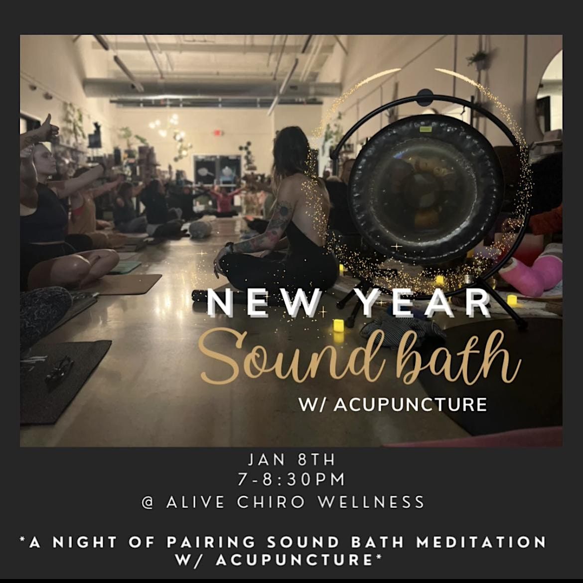 New Year Sound Bath W/ Acupuncture, Alive Chiro Wellness,