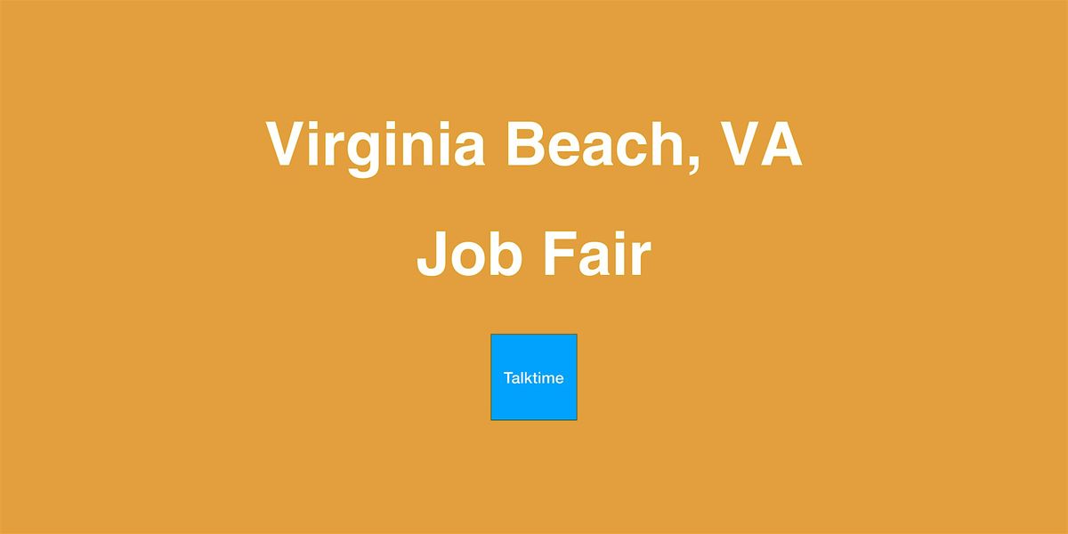 Job Fair Virginia Beach, Virginia Beach, 5 June to 28 May AllEvents.in