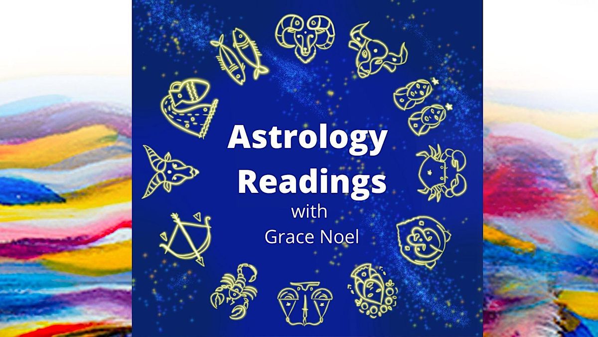 Astrology Readings With Grace Noel Grace Noel Art Denver December 30