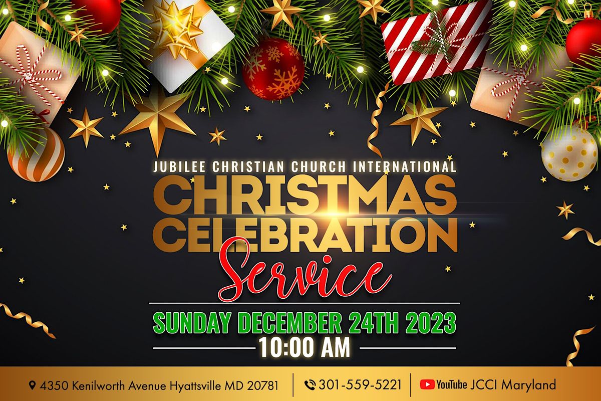 Christmas Celebration Service, Jubilee Christian Church International, Bladensburg, December 24