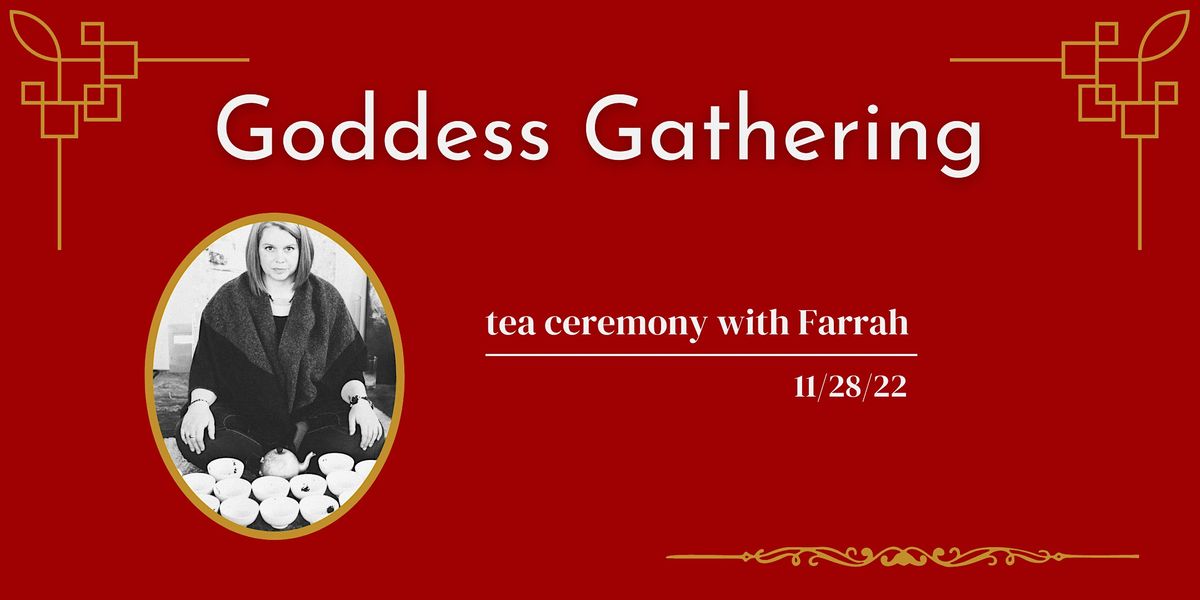 Goddess Gathering: Tea Meditation, Synchronicities-Light Energy Gift