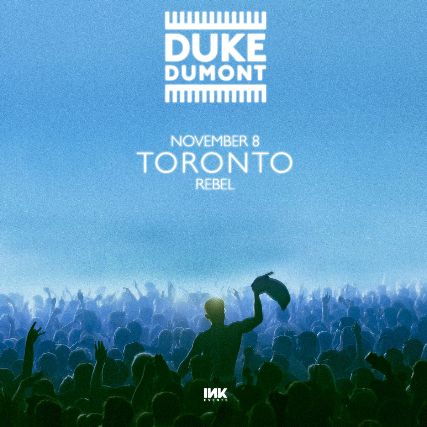 DUKE DUMONT in Vancouver, 28 November | Event in Vancouver | AllEvents