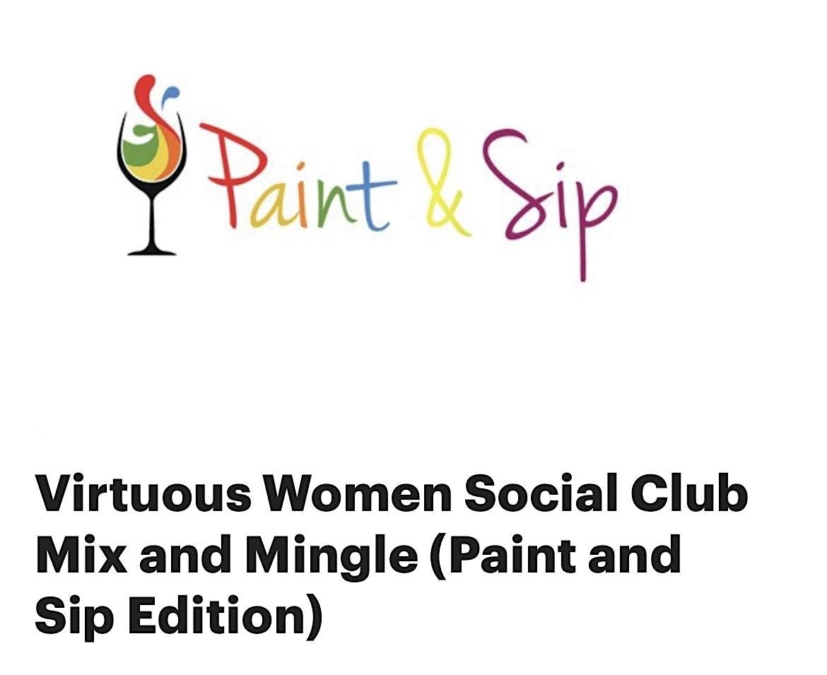 Virtuous Women Social Club (Mix and Mingle) Paint and sip edition