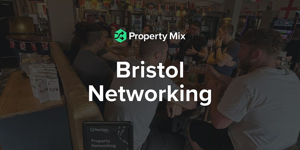 Bristol Networking - By Property Mix, 30 September | Event in Filton | AllEvents