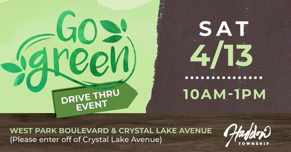 Haddon Twp. Go GreenDrive Thru Event!, W. Park Blvd. & Crystal Lake