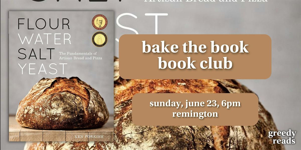 Bake the Book June "Flour Water Salt Yeast" by Ken Forkish, Greedy