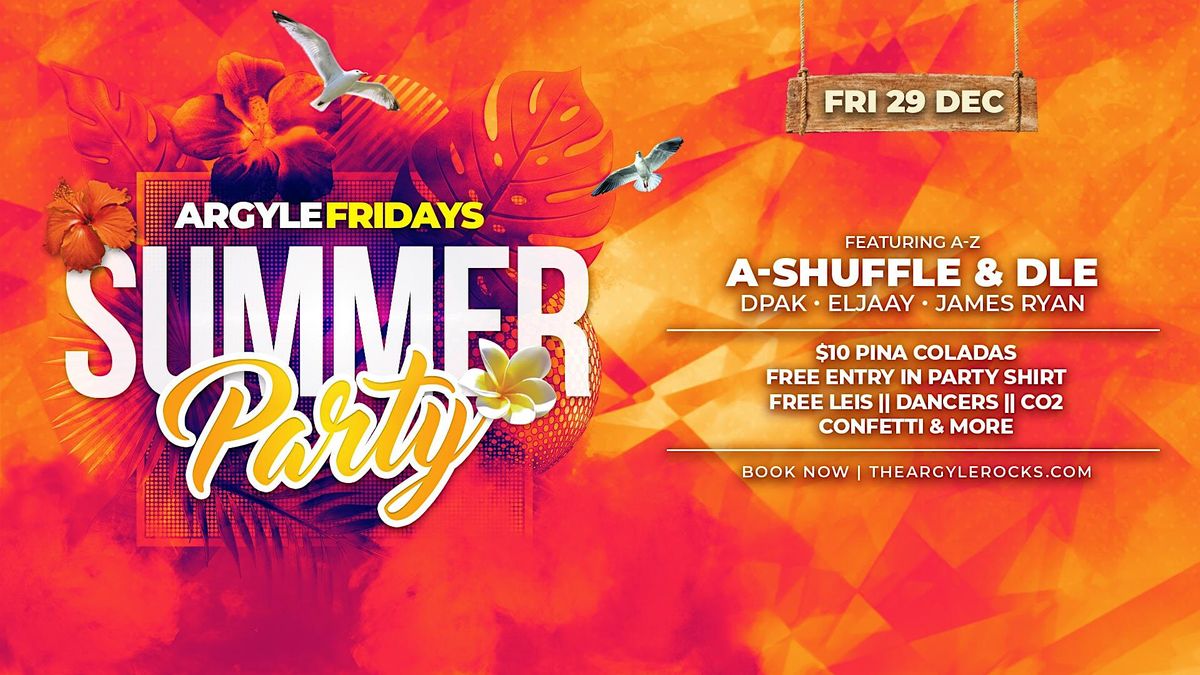 ARYLE FRIDAYS SUMMER PARTY, The Argyle, The Rocks, 29 December to 30 ...