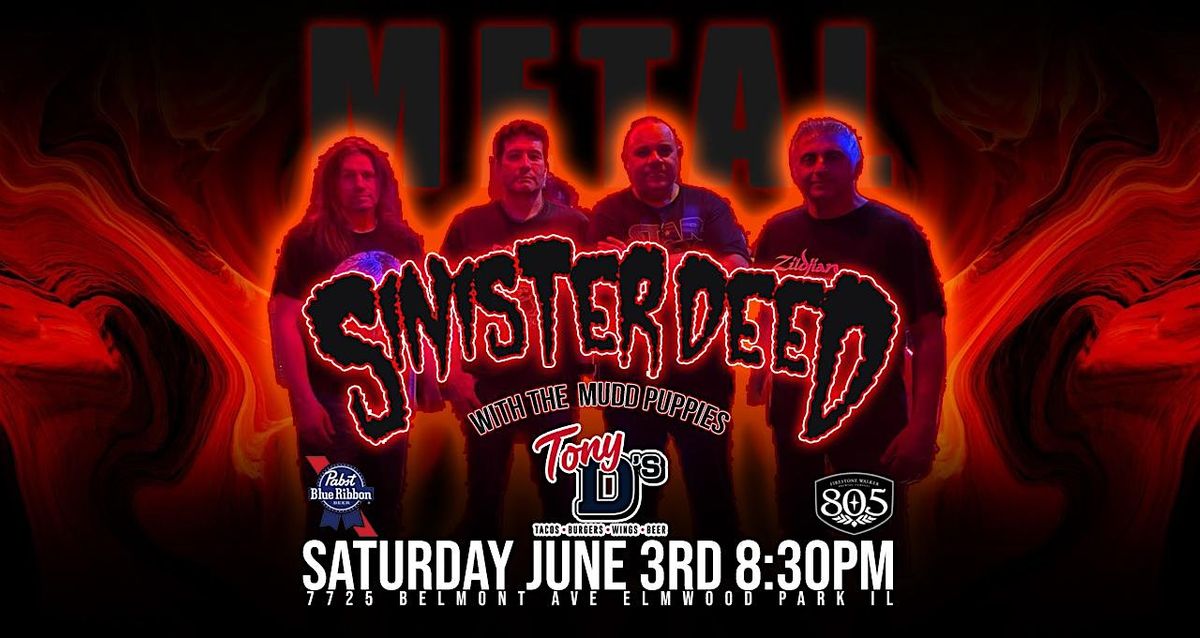 Sinister Deed w/ The Mudd Puppies at Tony Ds Elmwood Park (NO COVER