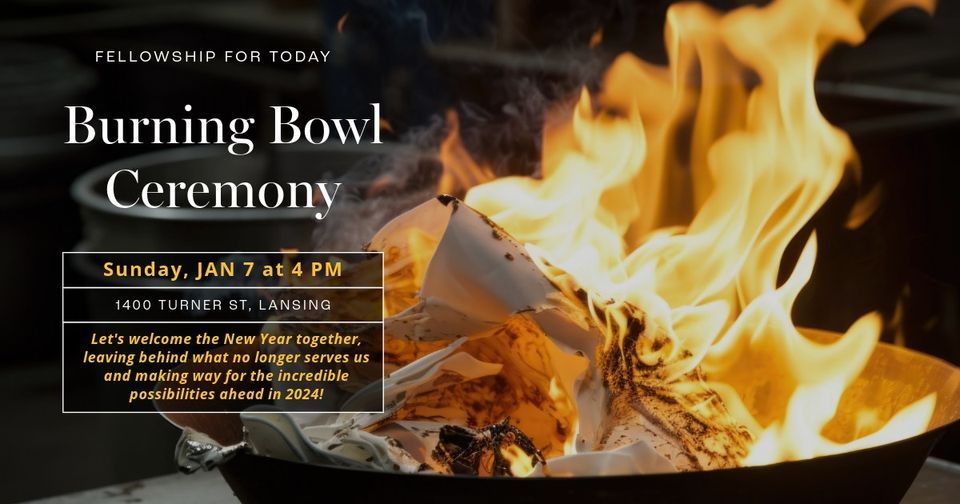 Burning Bowl Ceremony, Red Cedar Friends Meeting, Lansing, January 7