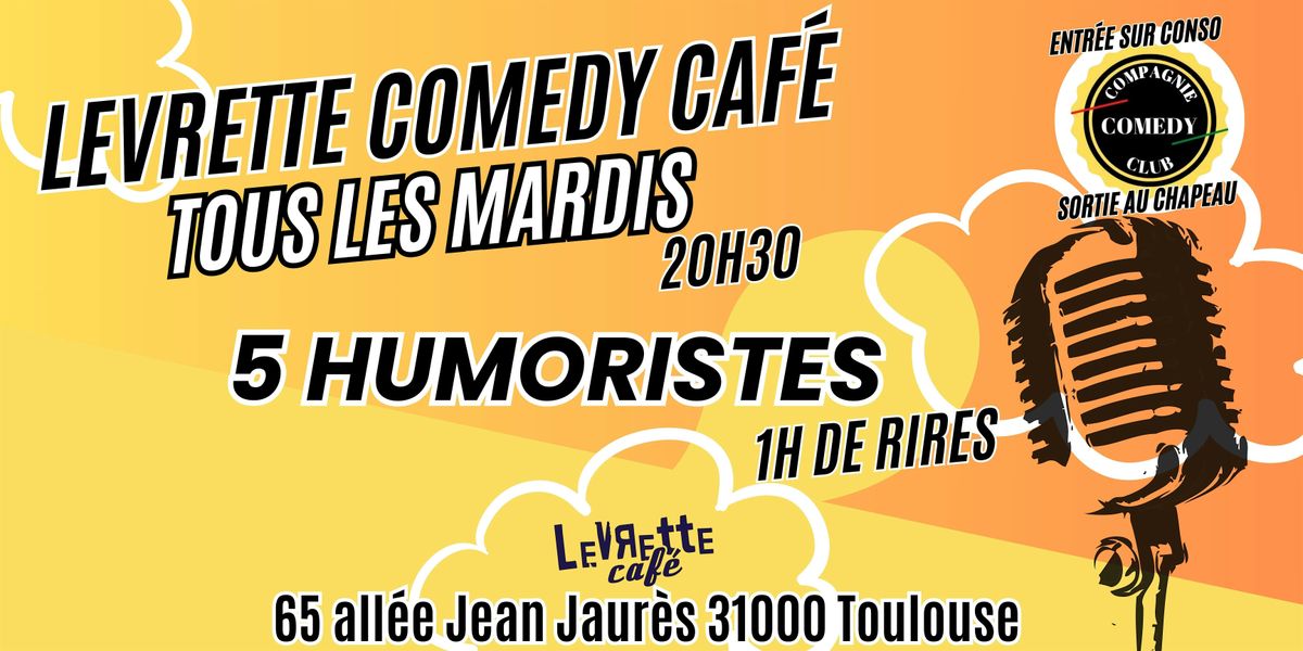 Levrette Comedy Café | Event in Toulouse | AllEvents