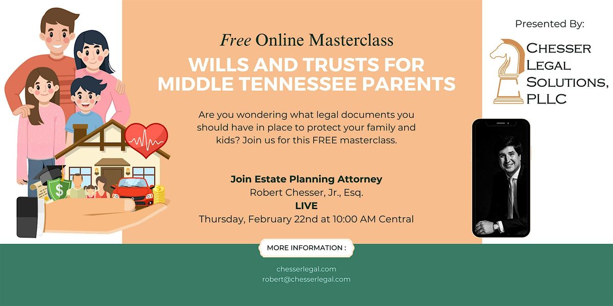 Wills and Trusts for Parents in Middle Tennessee, February 22 2024
