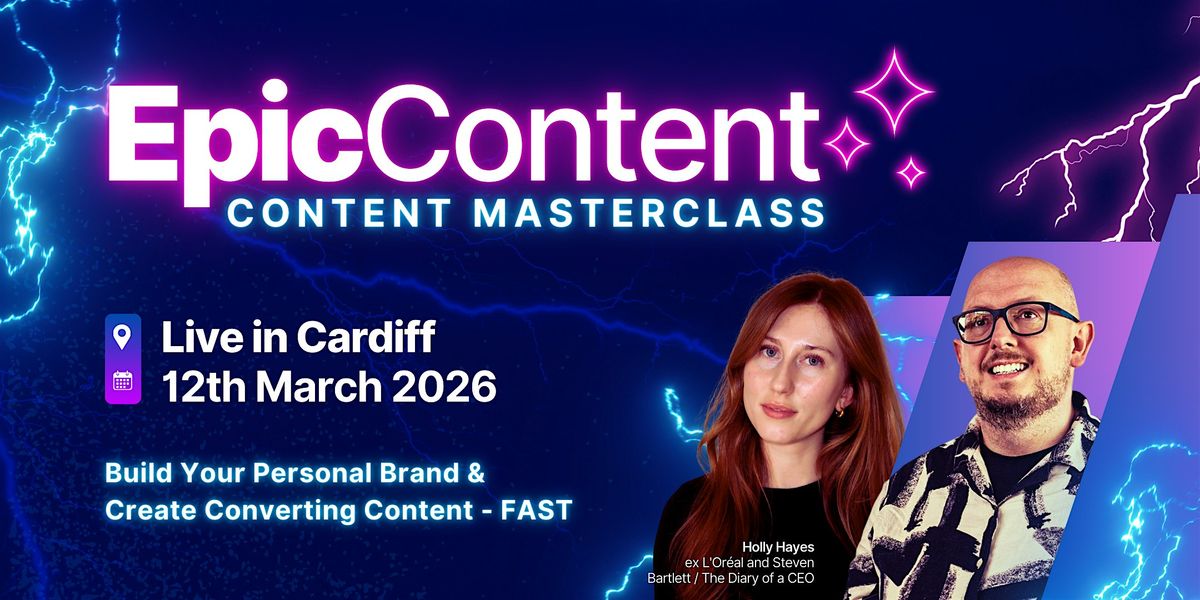 Epic Content: A Content Masterclass Live in Cardiff, 12 March | Event in Cardiff | AllEvents