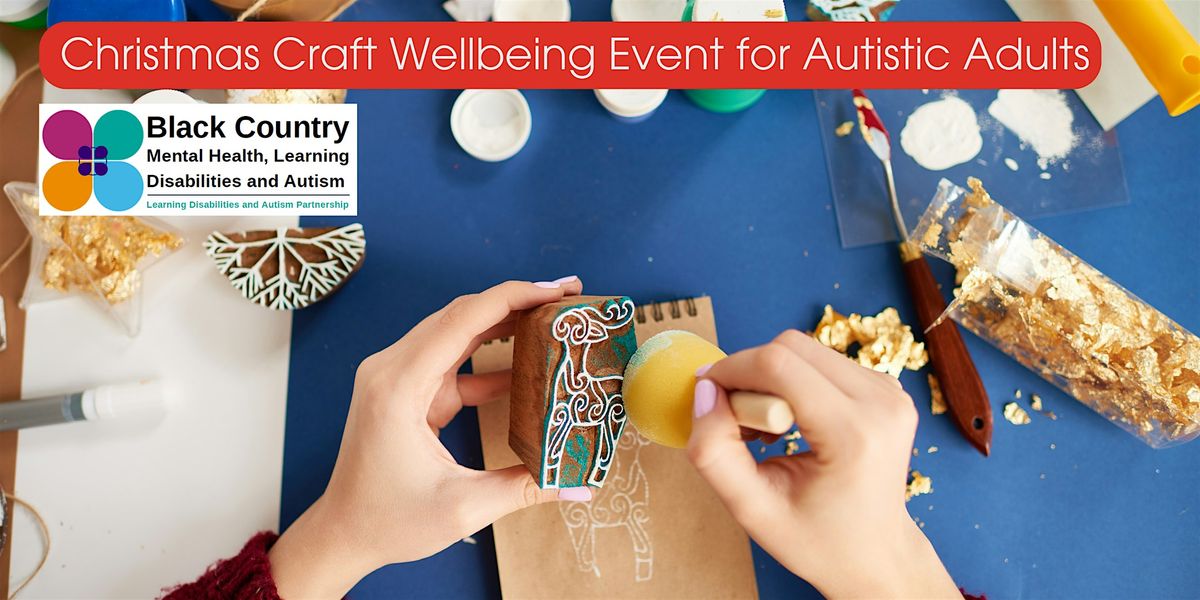 Christmas Craft Wellbeing Event for Autistic Adults, 5 December | Event in Wolverhampton | AllEvents.in