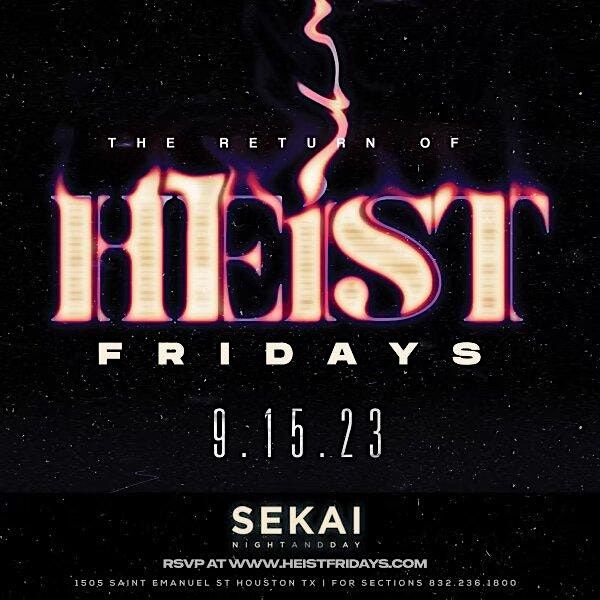 HTX #1 Friday Night Returns | Heist Fridays at The Basement  | Free w/ RSVP | Event in Houston | AllEvents