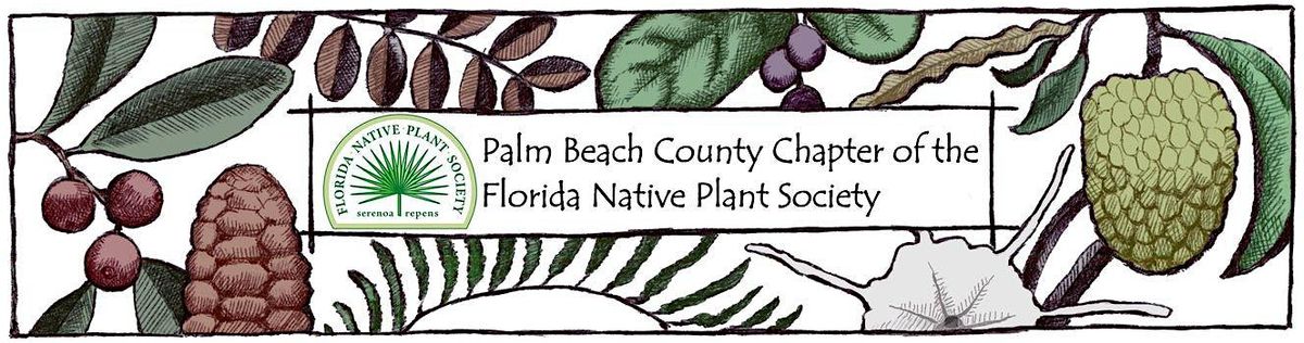 FL NATIVE PLANT SOCIETY - ANNUAL PLANT SWAP - WEST PALM BEACH MOUNTS BOTANI, 19 August | Event in West Palm Beach