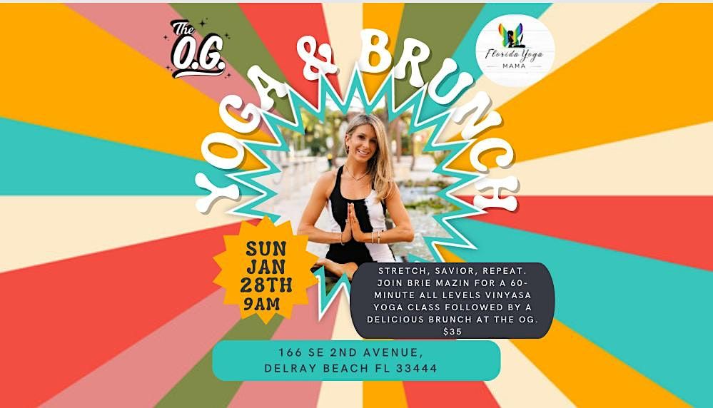 Yoga & Brunch, The O.G., Delray Beach, January 28 2024 AllEvents.in