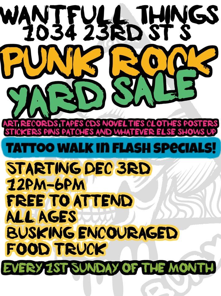 Punk Rock Yard Sale , Wantfull Things Tattoos and Cultural Artifacts