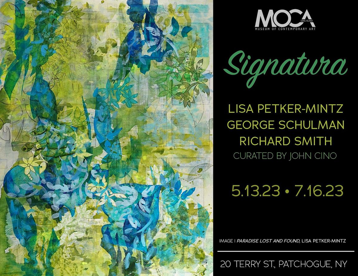 Exhibition Signatura, Patchogue Arts Council MoCA L.I Museum of