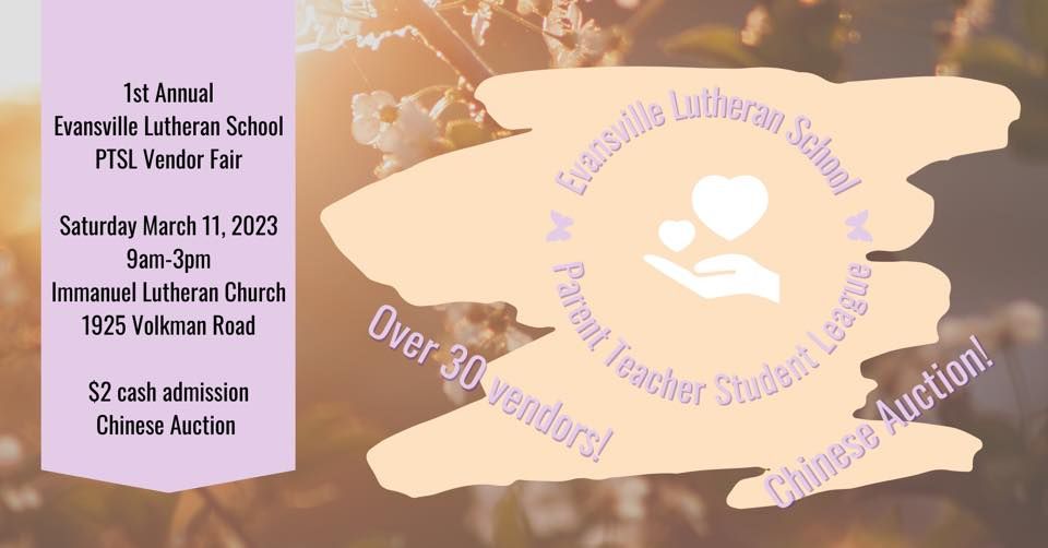 Evansville Lutheran School PTSL 1st Annual Vendor Fair, Immanuel