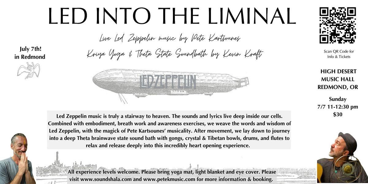 Led Into the Liminal - Live Led Zeppelin Music & Sound Bath, High ...