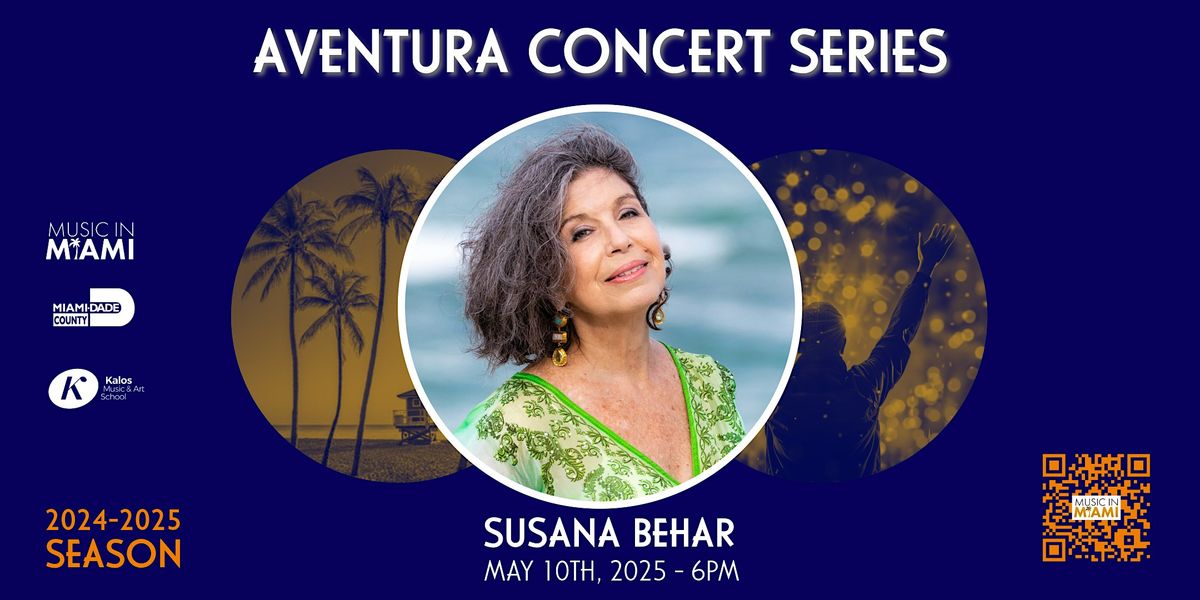 SUSANA BEHAR Aventura Concert Series 2024-2025, 10 May | Event in Aventura | AllEvents