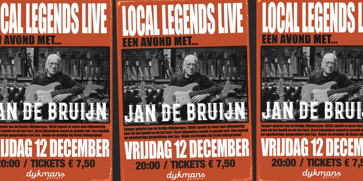 LOCAL LEGENDS LIVE: JAN DE BRUIJN, 12 December | Event in Breda | AllEvents