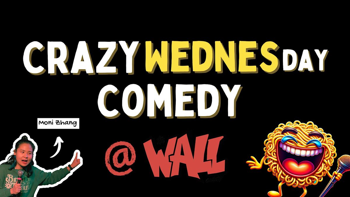 Crazy Wednesday Comedy English Stand Up Comedy Open Mic Berlin Crazy Wednesday Comedy English Stand Up Comedy Open Mic Berlin