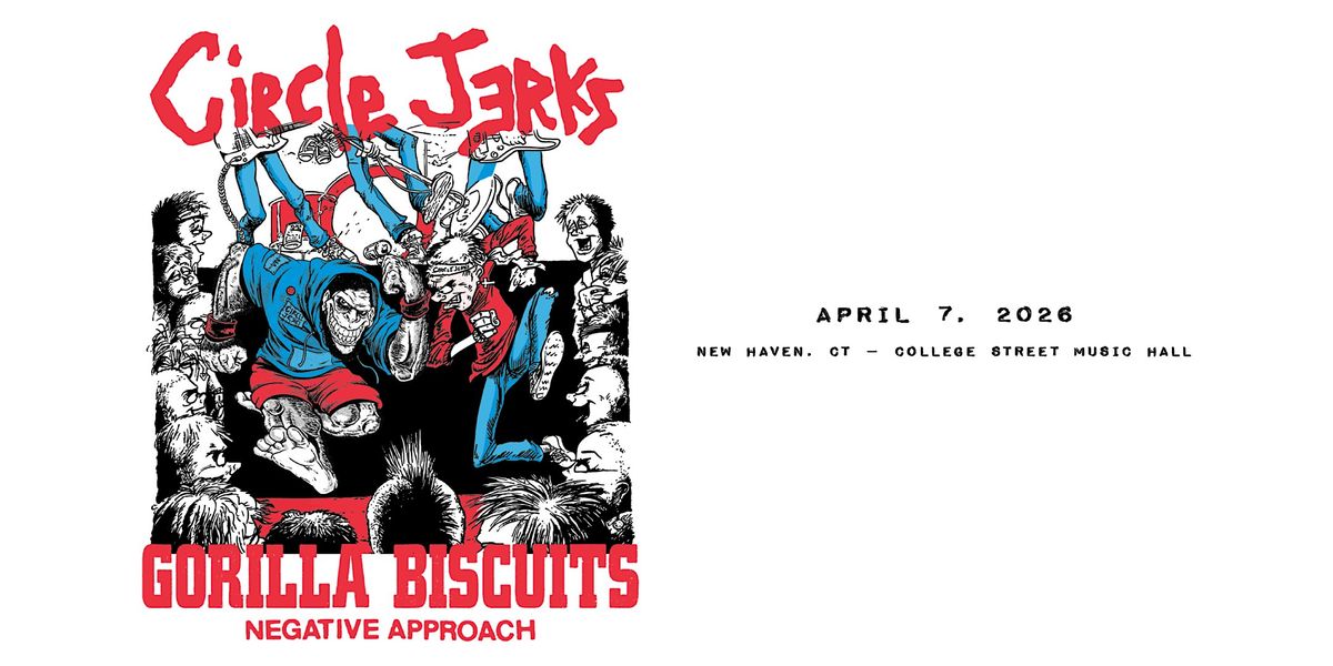 Circle Jerks & Gorilla Biscuits, 7 April | Event in New Haven | AllEvents
