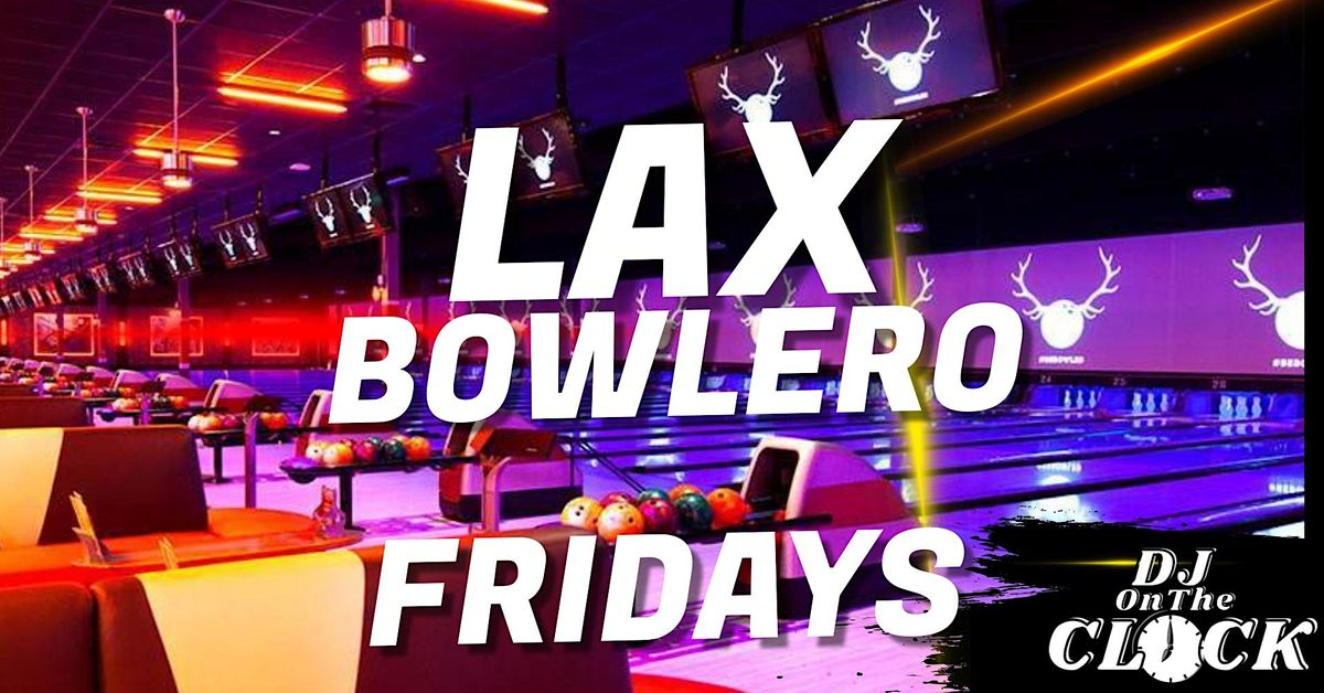 LAX Unlimited BOWLING PARTY w/ DJ OnTheCLOCK | Event in Los Angeles | AllEvents
