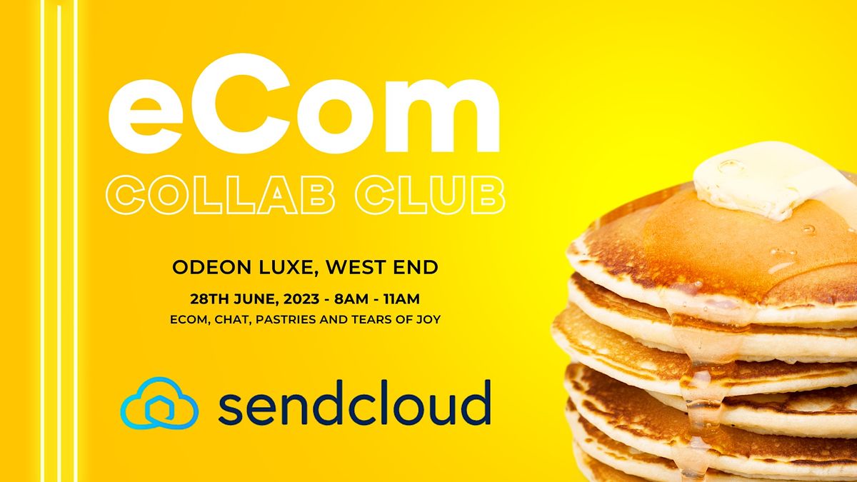 Ecom Collab Club - June 28th 2023, ODEON Luxe West End, London, 28 June ...