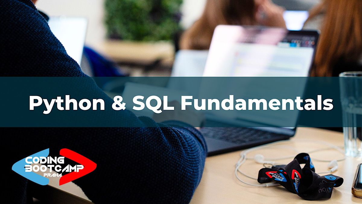 Python & SQL Fundamentals Winter 2024, Data4You Coding Bootcamp Praha ...