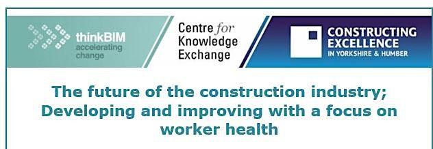 The future of the construction industry; focus on worker health