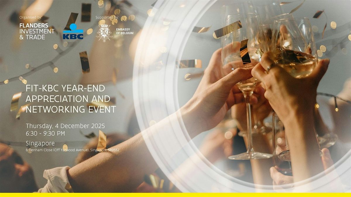 FIT-KBC Year-End Appreciation and Networking Event (by invitation only), 4 December | Event in Bukit Batok