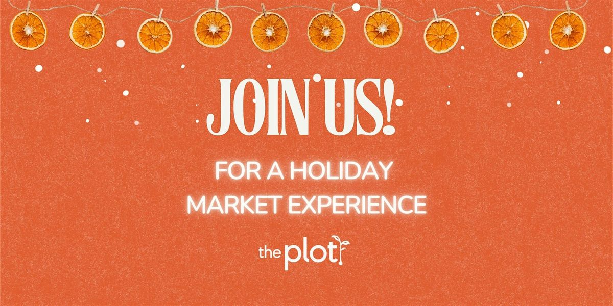 The Plot Holiday Market Experience, 10 December | Event in Oceanside | AllEvents