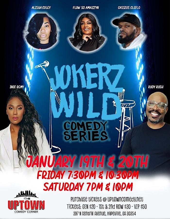 JokerZ Wild Comedy Series, Hosted by Rudy Rush, Atlanta's Original ...