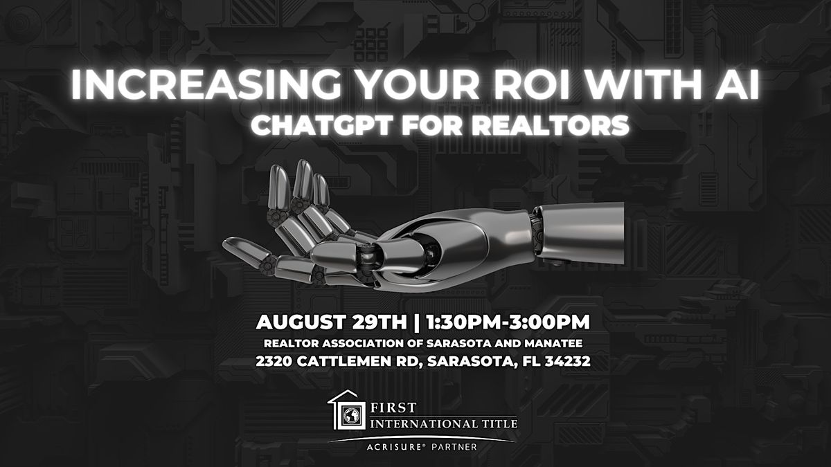 Increasing your ROI with AI: ChatGPT for Realtors, REALTOR Association