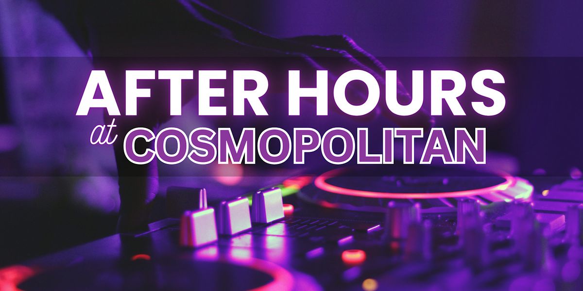 Free Entry - Hip Hop/Top 40's - After Hours at Cosmopolitan - Las Vegas | Event in Las Vegas | AllEvents