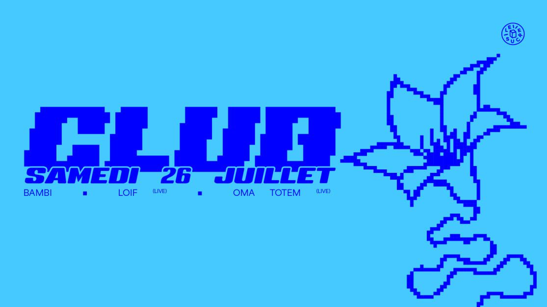 Club : Bambi, Loif( Live), Oma Totem (Live) in Lyon, 26 July | Event in Lyon | AllEvents