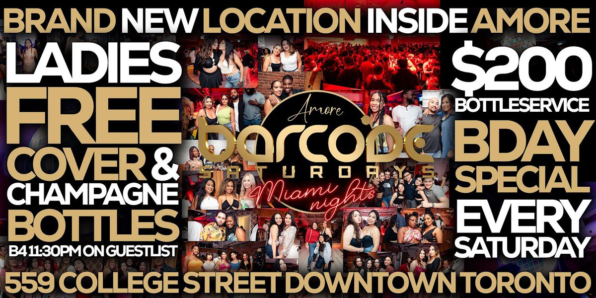 BARCODE SATURDAYS BRAND NEW LOCATION! LADIES FREE COVER & CHAMPAGNE BOTTLES | Event in Toronto | AllEvents