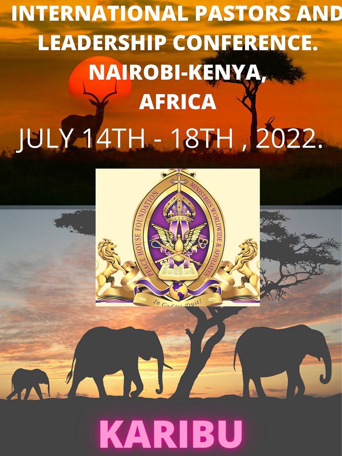 International Pastors & Leadership Conf. NairobiK, July 14 to July 18